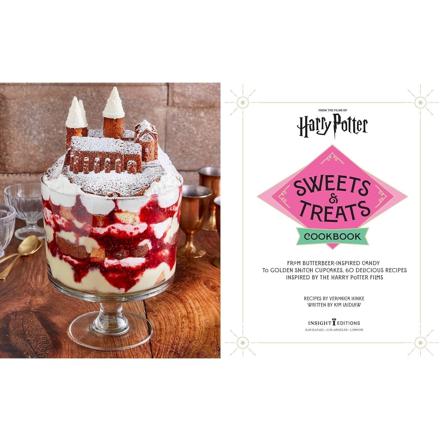 Harry Potter Official Sweets and Treats Cookbook: From Butterbeer-Inspired Candy to Golden Snitch Cupcakes, 60 Delicious Recipes Inspired by the Harry