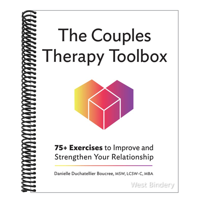 The Couples Therapy Toolbox: 75+ Exercises to Improve and Strengthen Your Relationship
