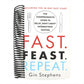 Fast. Feast. Repeat.: The Comprehensive Guide to Delay, Don't Deny Intermittent Fasting--Including the 28-Day Fast Start (Spiral Bound)