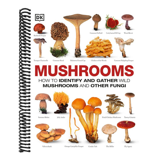Mushrooms: How to Identify and Gather Wild Mushrooms and Other Fungi (Spiral Bound)