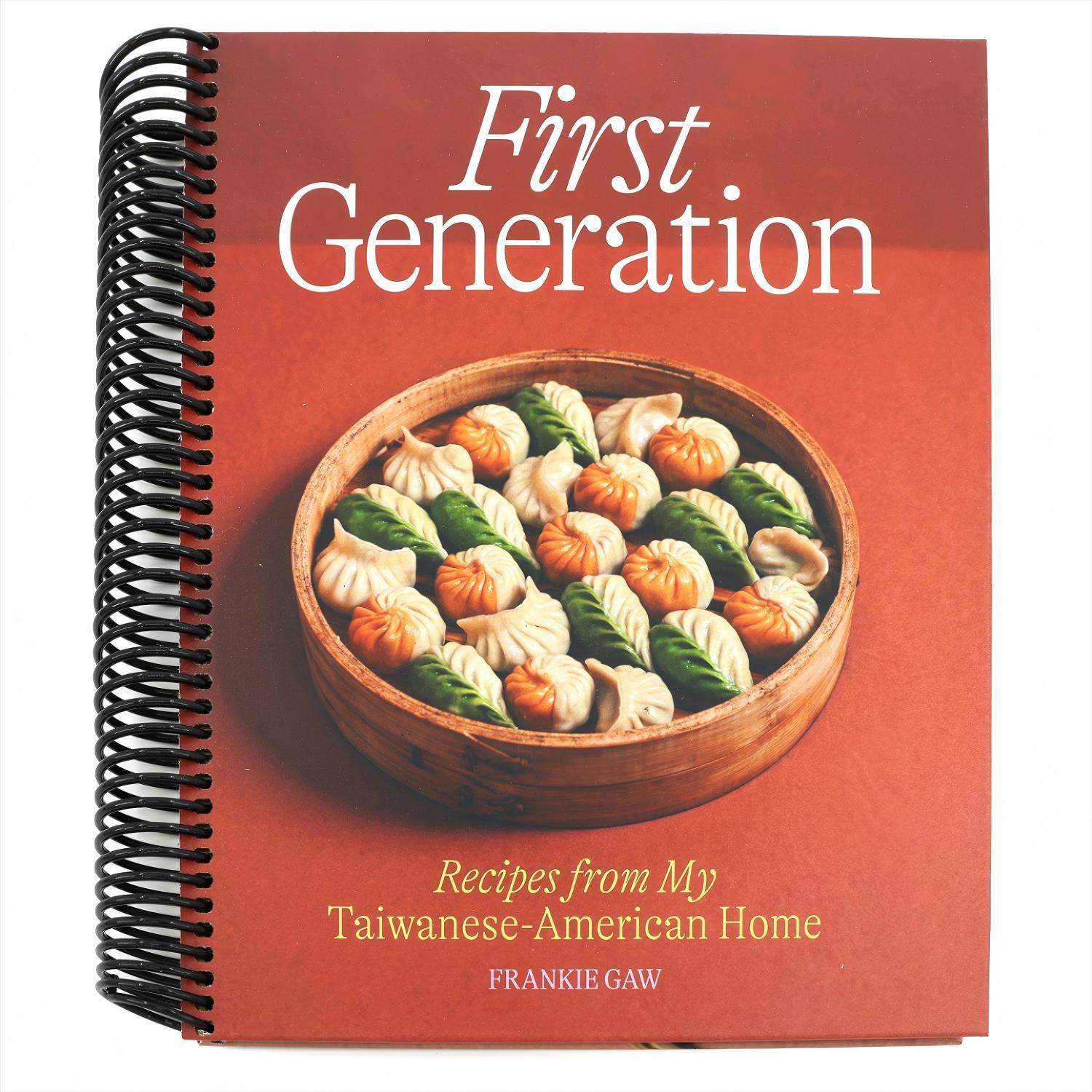 First Generation: Recipes from My Taiwanese-American Home [A Cookbook] (Spiral Bound)
