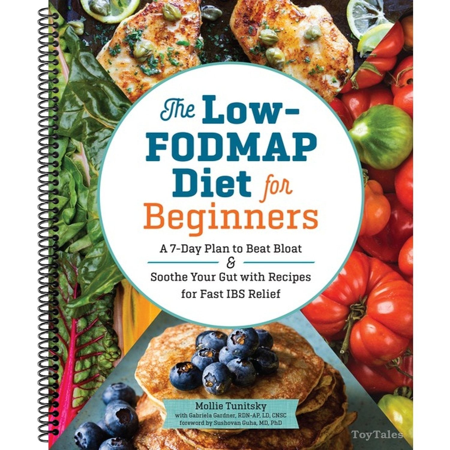 The Low-Fodmap Diet for Beginners: A 7-Day Plan to Beat Bloat and Soothe Your Gut with Recipes for Fast Ibs Relief (Spiral Bound)