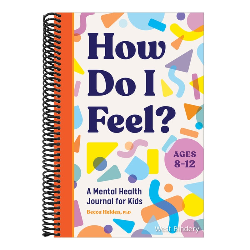 How Do I Feel?: A Mental Health Journal for Kids
