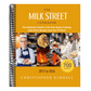 The Milk Street Cookbook: The Definitive Guide to the New Home Cooking, with Every Recipe from the TV Show, 2017-2026 (Revised)