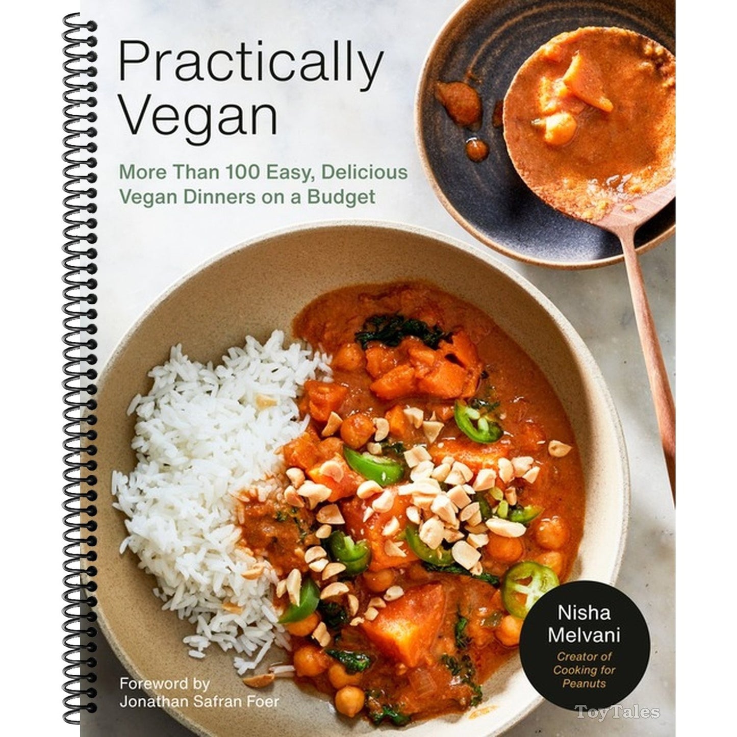Practically Vegan: More Than 100 Easy, Delicious Vegan Dinners on a Budget: A Cookbook (Spiral Bound)