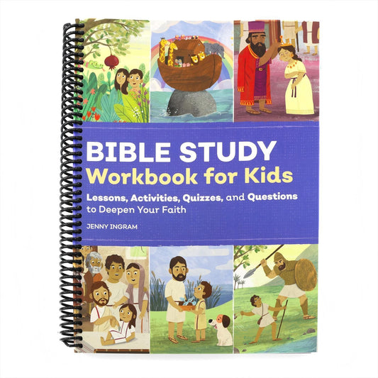Bible Study Workbook for Kids: Lessons, Activities, Quizzes, and Questions to Deepen Your Faith