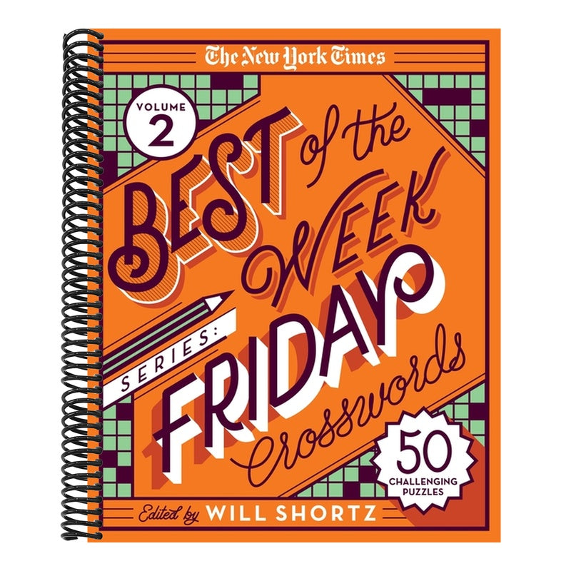 The New York Times Best of the Week Series 2: Friday Crosswords: 50 Challenging Puzzles