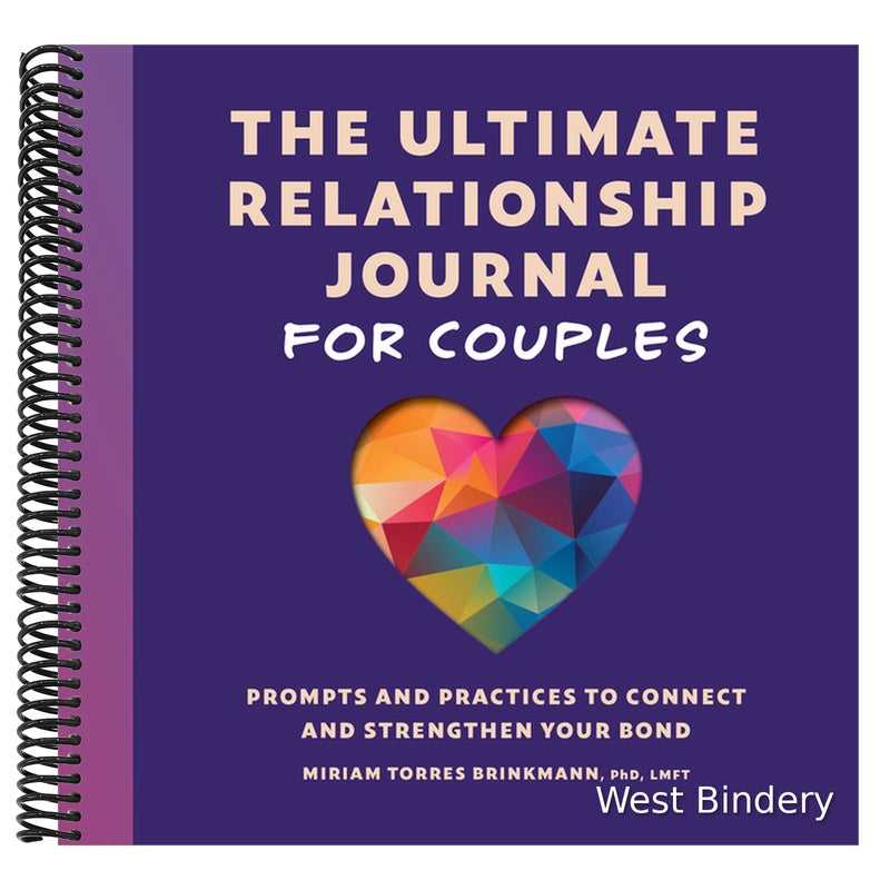 The Ultimate Relationship Journal for Couples: Prompts and Practices to Connect and Strengthen Your Bond