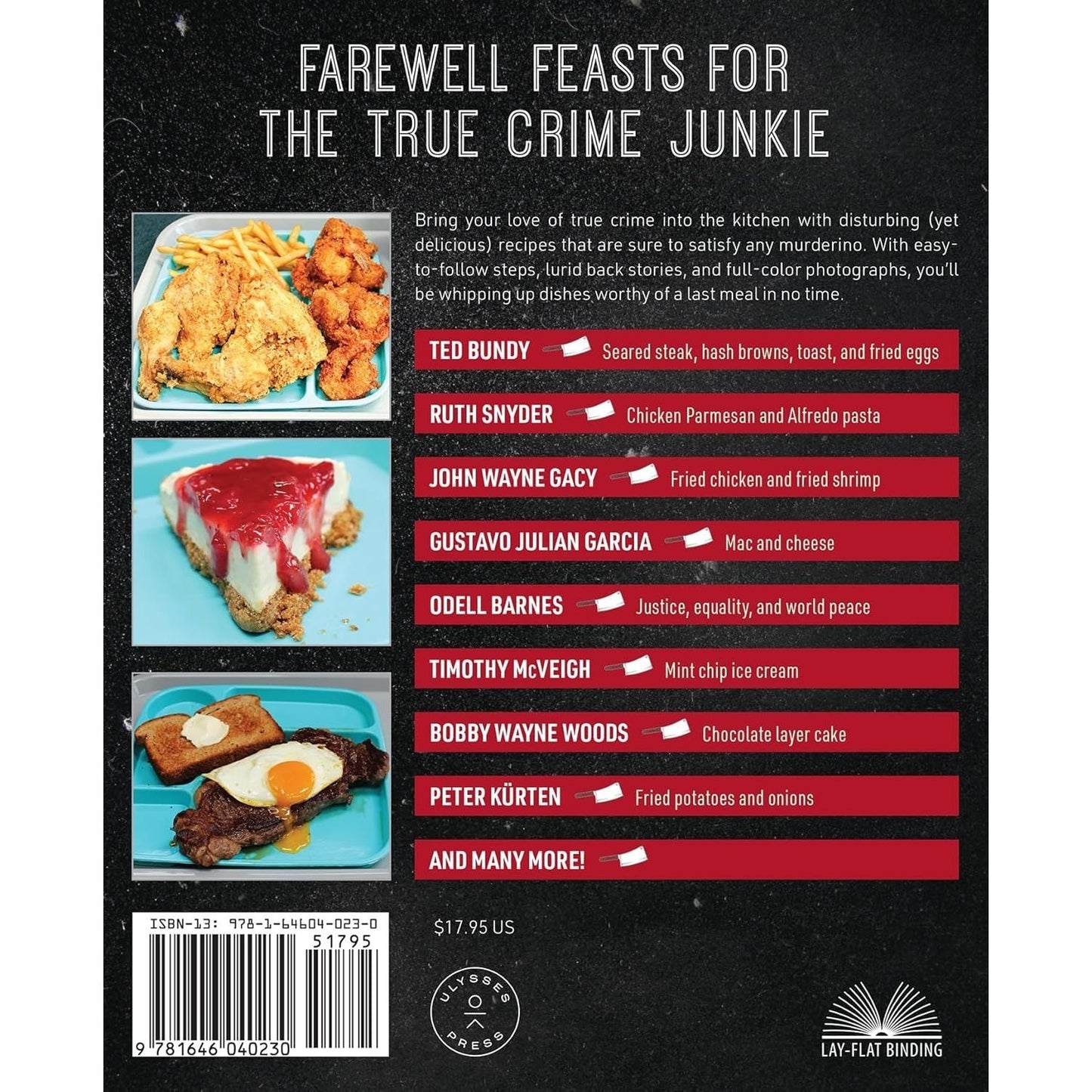 The Serial Killer Cookbook: True Crime Trivia and Disturbingly Delicious Last Meals from Death Row's Most Infamous Killers and Murderers