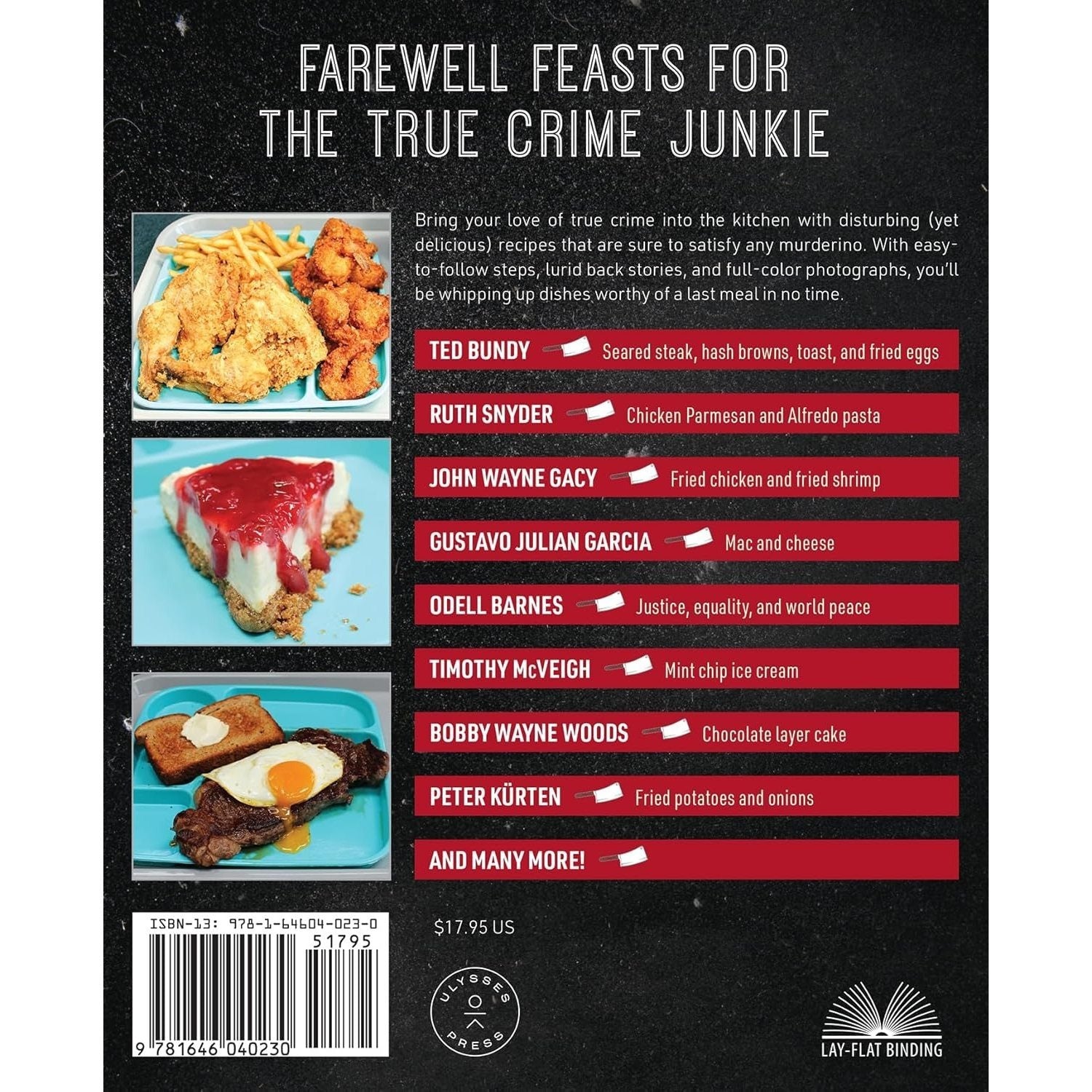 The Serial Killer Cookbook: True Crime Trivia and Disturbingly Delicious Last Meals from Death Row's Most Infamous Killers and Murderers