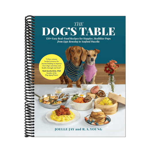 The Dog's Table: 120+ Easy Real-Food Recipes for Happier, Healthier Pups--From Eggs Benedog to Seafood Pawella