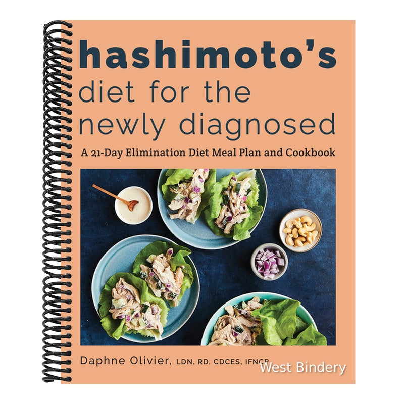 Hashimoto's Diet for the Newly Diagnosed: A 21-Day Elimination Diet Meal Plan and Cookbook