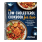 The Low-Cholesterol Cookbook for Two: 100 Perfectly Portioned Recipes for Better Heart Health