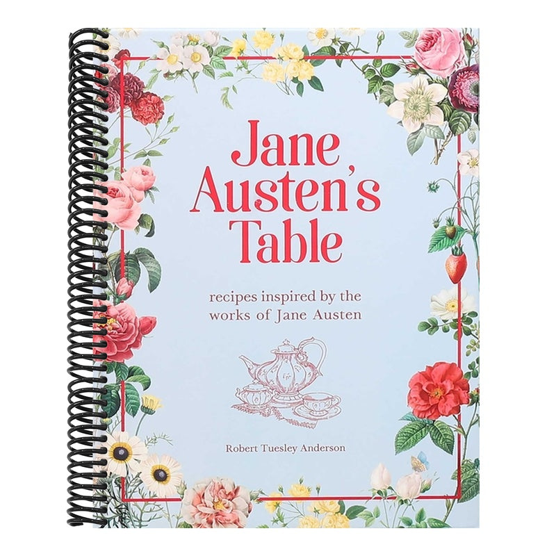 Jane Austen's Table: Recipes Inspired by the Works of Jane Austen