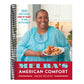 Melba's American Comfort: 100 Recipes from My Heart to Your Kitchen
