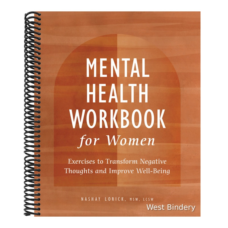 Mental Health Workbook for Women: Exercises to Transform Negative Thoughts and Improve Well-Being