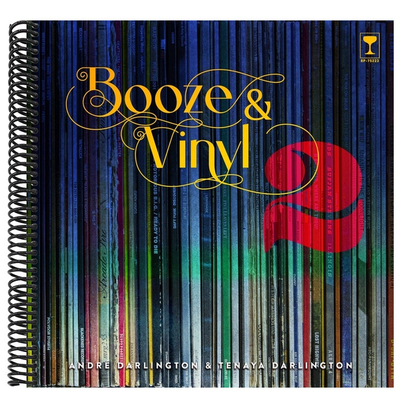 Booze & Vinyl Vol. 2: 70 More Albums + 140 New Recipes