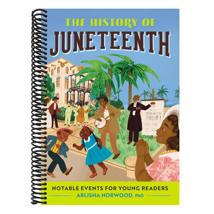 The History of Juneteenth: Notable Events for Young Readers