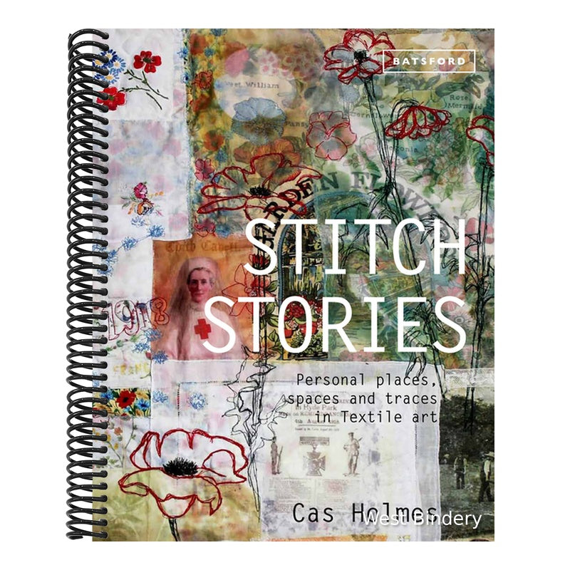 Stitch Stories: Personal Places, Spaces and Traces in Textile Art