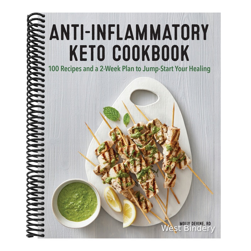 Anti-Inflammatory Keto Cookbook: 100 Recipes and a 2-Week Plan to Jump-Start Your Healing