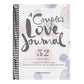 A Couple's Love Journal: 52 Weeks to Reignite Your Relationship, Deepen Communication, and Strengthen Your Bond