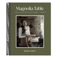 Magnolia Table, Volume 3: A Collection of Recipes for Gathering