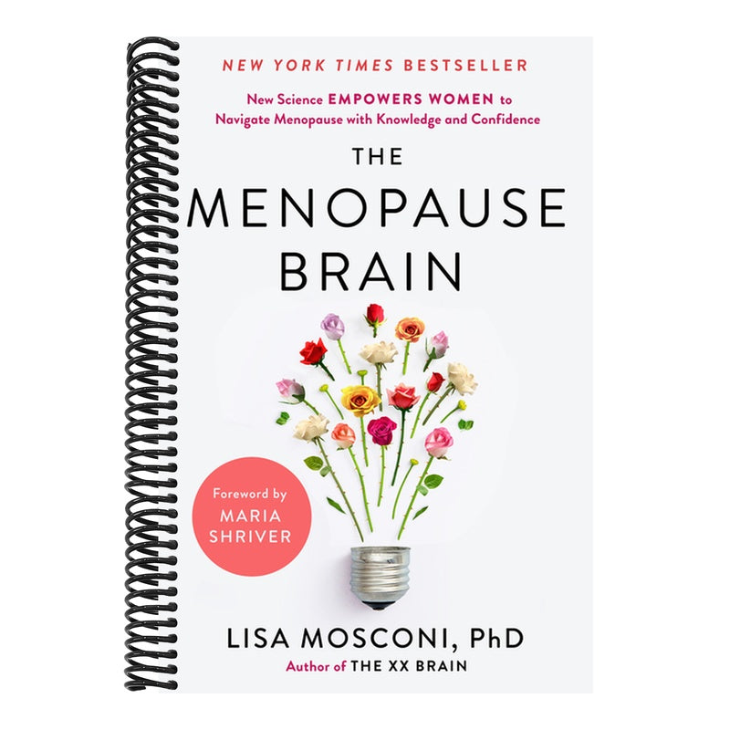 The Menopause Brain: New Science Empowers Women to Navigate the Pivotal Transition with Knowledge and Confidence