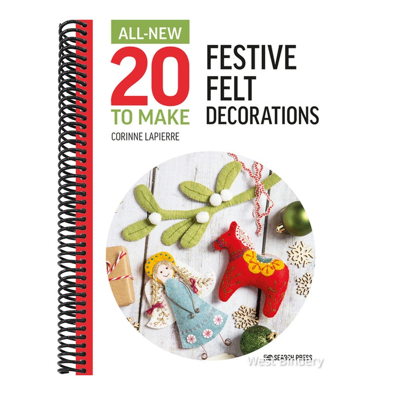 All-New Twenty to Make: Festive Felt Decorations