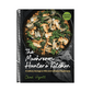 The Mushroom Hunter's Kitchen: A Culinary Homage to Wild and Cultivated Mushrooms - With 120 Recipes