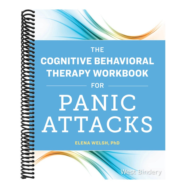 The Cognitive Behavioral Therapy Workbook for Panic Attacks