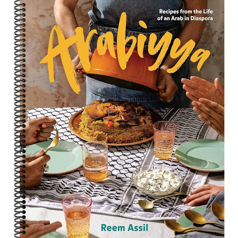 Arabiyya: Recipes from the Life of an Arab in Diaspora [A Cookbook] (Spiral Bound)