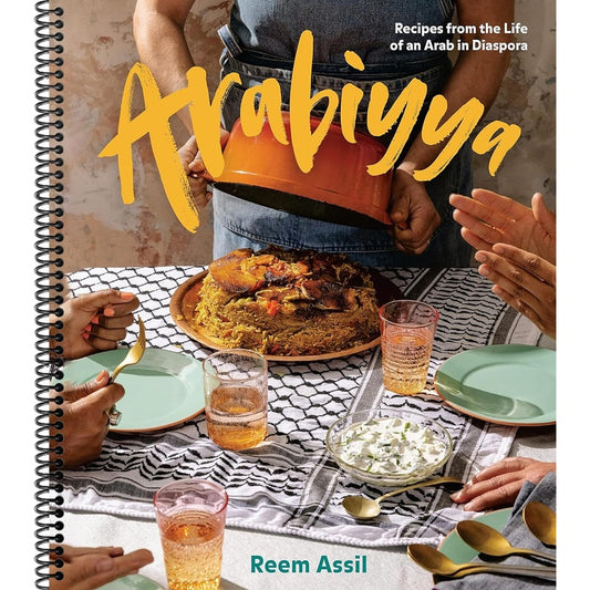 Arabiyya: Recipes from the Life of an Arab in Diaspora [A Cookbook] (Spiral Bound)