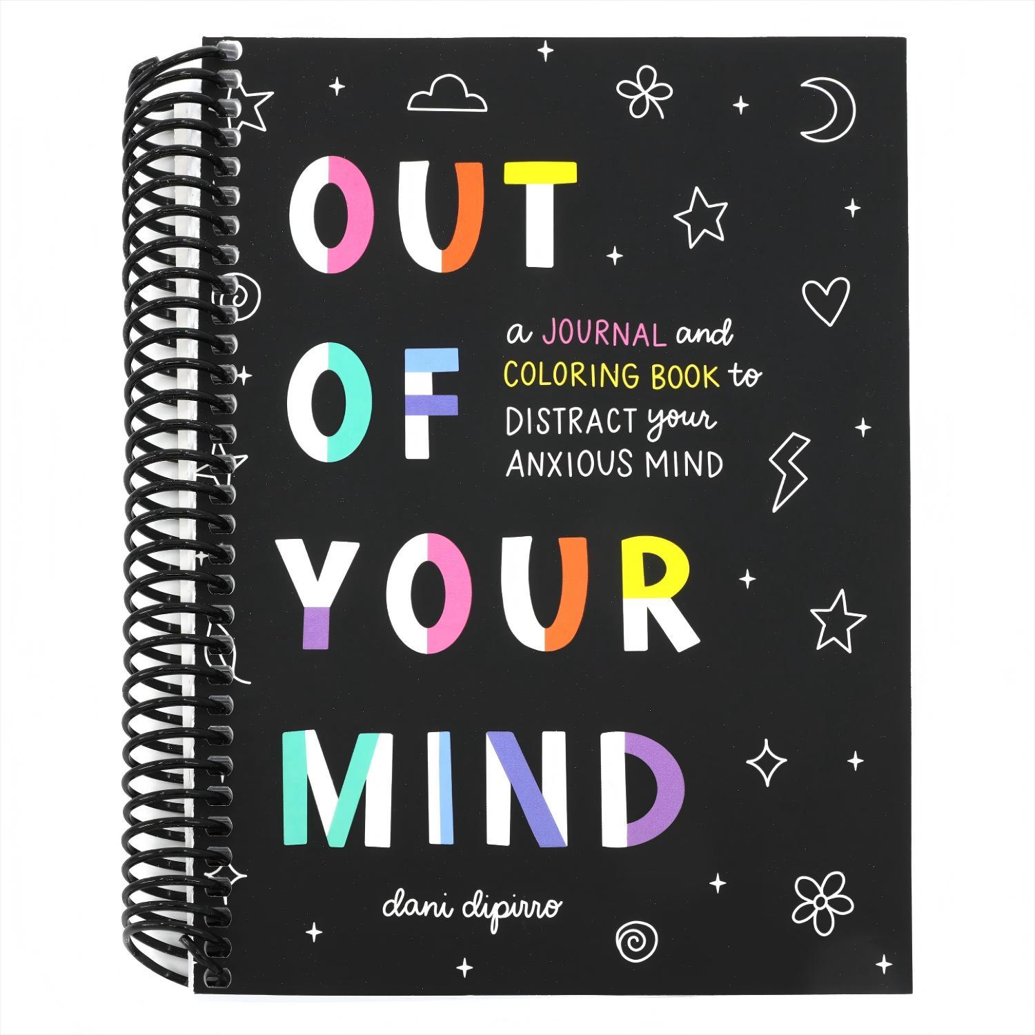Out of Your Mind: A Journal and Coloring Book to Distract Your Anxious Mind (Spiral Bound)