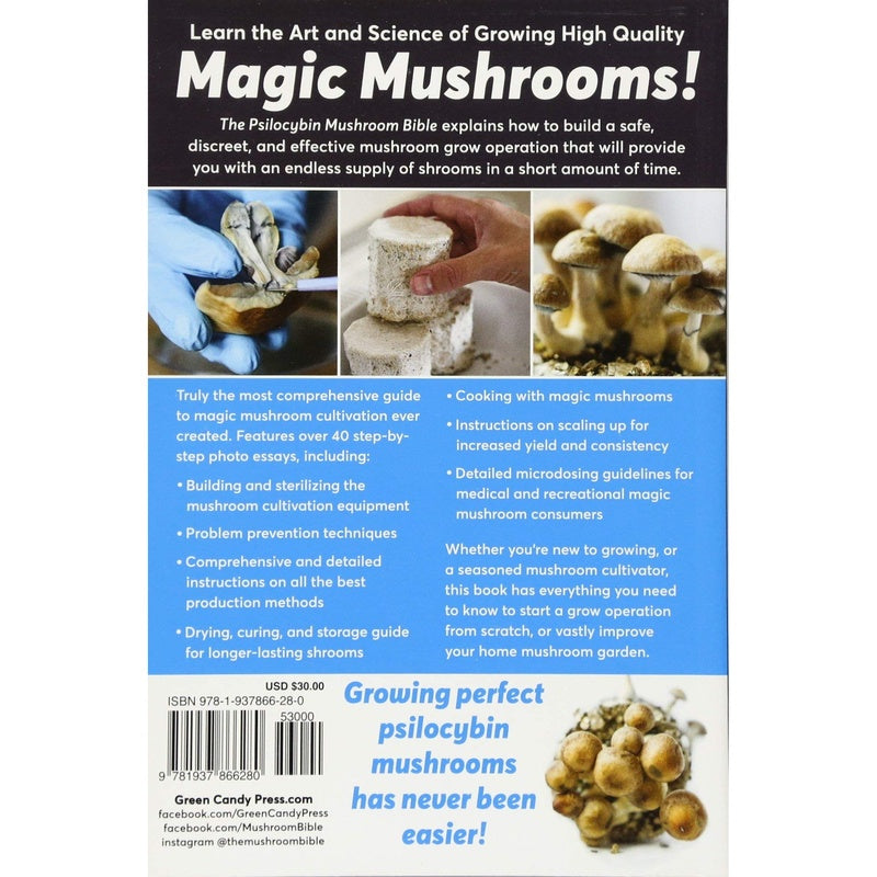 The Psilocybin Mushroom Bible: The Definitive Guide to Growing and Using Magic Mushrooms