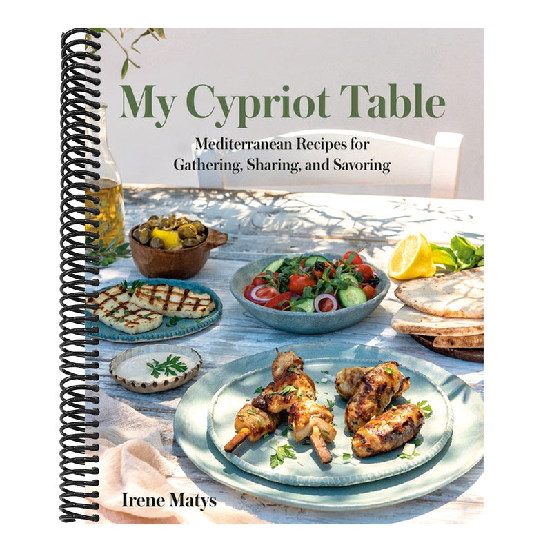 My Cypriot Table: Mediterranean Recipes for Gathering, Sharing, and Savoring