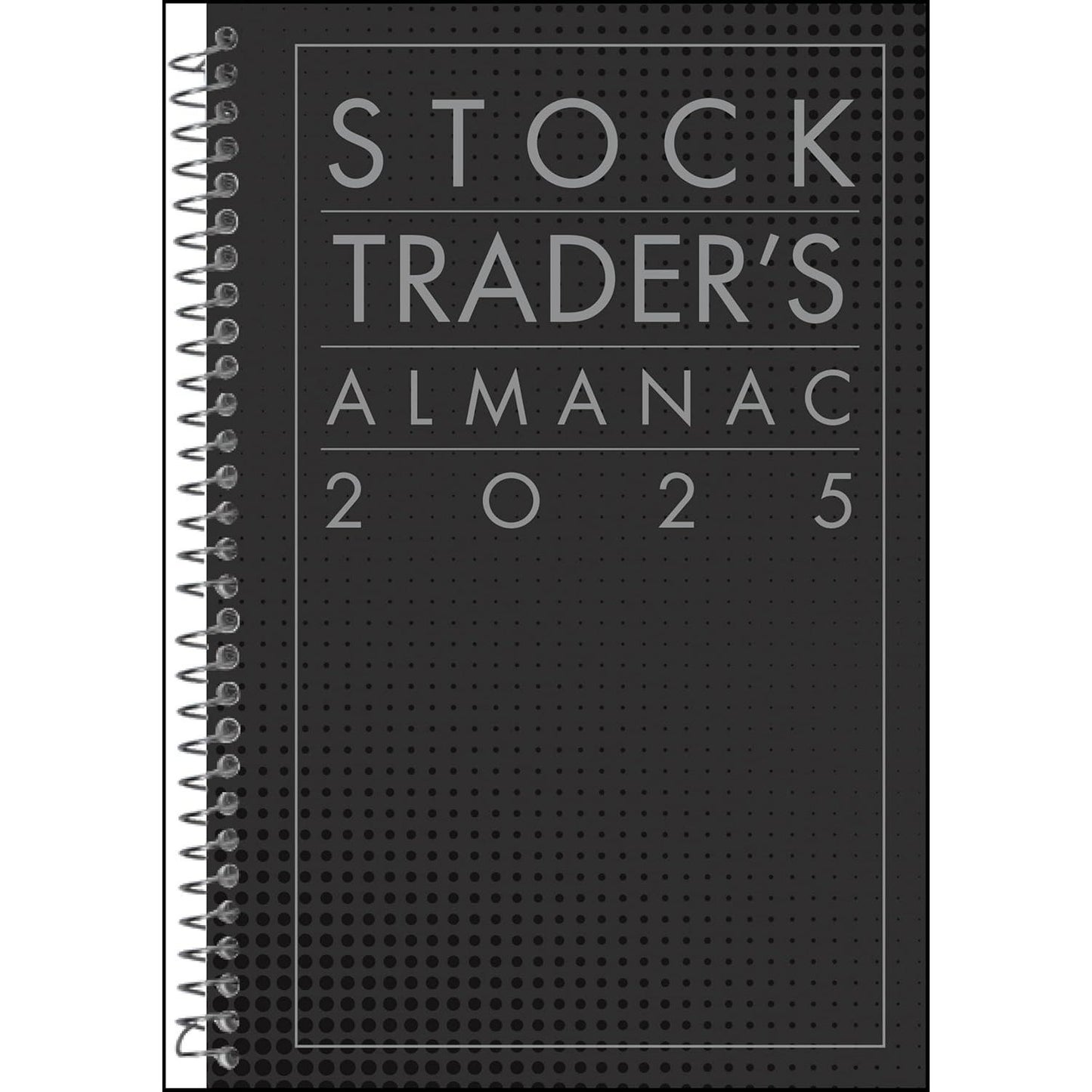 Stock Trader's Almanac 2025 (Almanac Investor) (58TH ed.) (Spiral Bound)