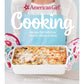 American Girl Cooking: Recipes for Delicious Snacks, Meals & More