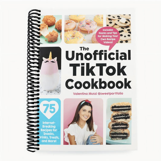 The Unofficial Tiktok Cookbook: 75 Internet-Breaking Recipes for Snacks, Drinks, Treats, and More! (Spiral Bound)