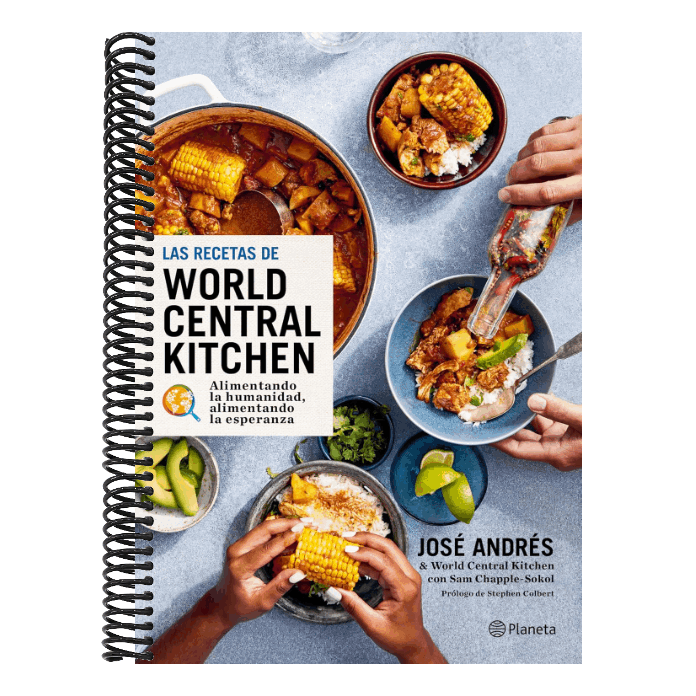Las Recetas de World Central Kitchen: Para Alimentar La Humanidad Y La Esperanza / The World Central Kitchen Cookbook
