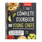 The Complete Cookbook for Young Chefs: 100+ Recipes That You'll Love to Cook and Eat (Spiral Bound)