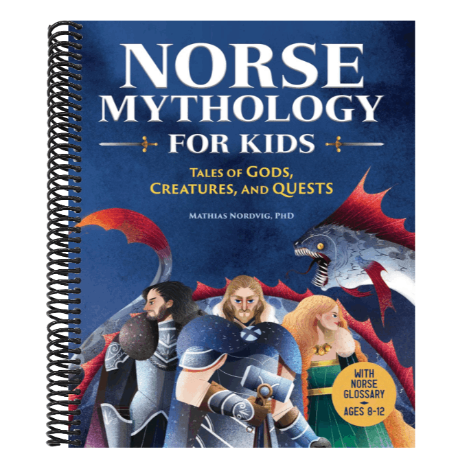 Norse Mythology for Kids: Tales of Gods, Creatures, and Quests