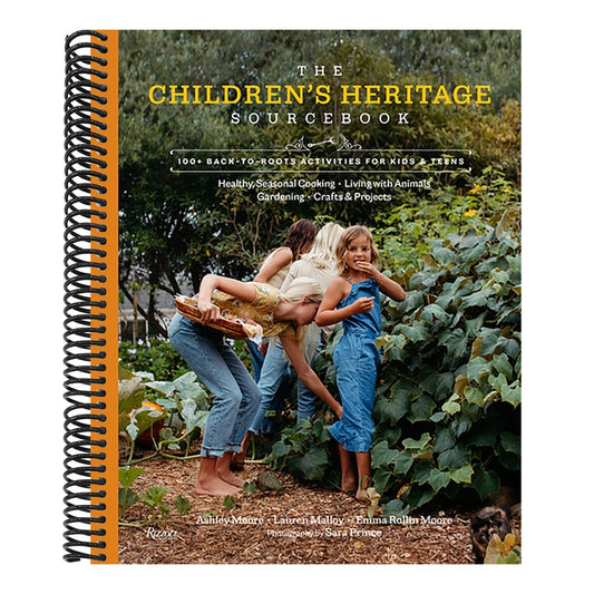 The Children's Heritage Sourcebook: 100+ Back-To-Roots Activities for Kids & Teens