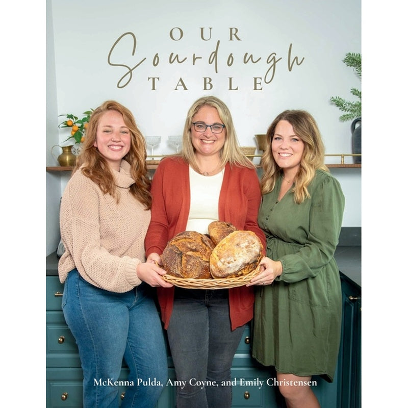 Our Sourdough Table: Soft Cover