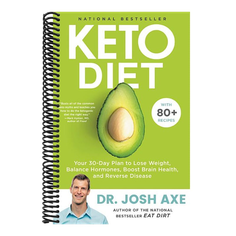 Keto Diet: Your 30-Day Plan to Lose Weight, Balance Hormones, Boost Brain Health, and Reverse Disease
