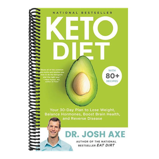 Keto Diet: Your 30-Day Plan to Lose Weight, Balance Hormones, Boost Brain Health, and Reverse Disease