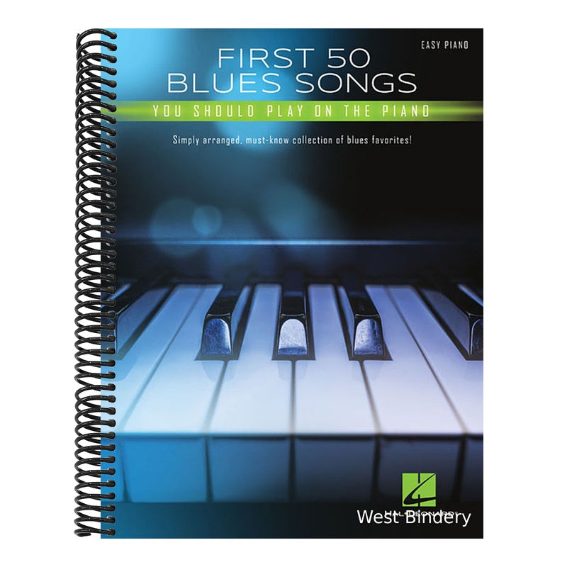 First 50 Blues Songs You Should Play on the Piano: Simply Arranged, Must-Know Collection of Blues Favorites