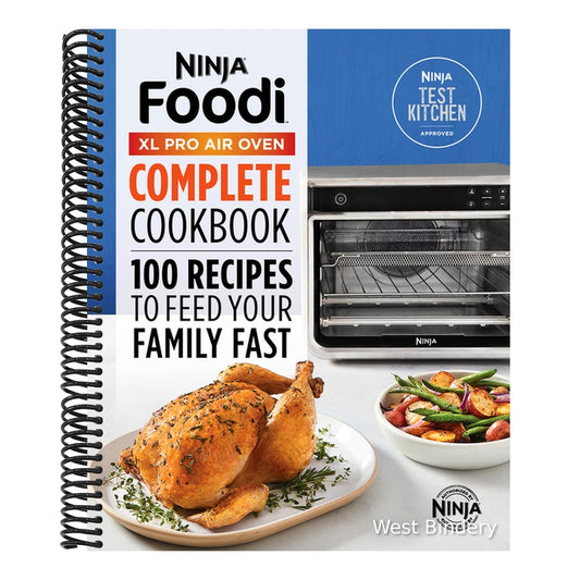The Official Ninja(r) Foodi(tm) XL Pro Air Oven Complete Cookbook: 100 Recipes to Feed Your Family Fast