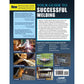 Farm and Workshop Welding, Third Revised Edition: Everything You Need to Know to Weld, Cut, and Shape Metal (Revised) (Spiral Bound)
