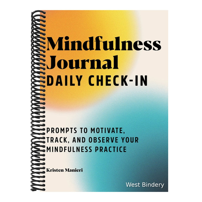 Mindfulness Journal: Daily Check-In: 90 Days of Reflection Space to Track Your Mindfulness Practice