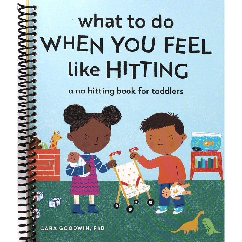 What to Do When You Feel Like Hitting: A No Hitting Book for Toddlers (Big Feelings Books for Toddlers) (Spiral Bound)